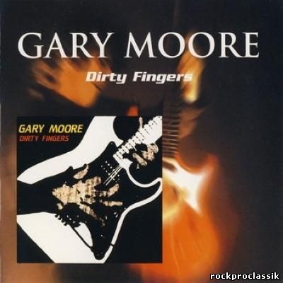 Gary Moore - Dirty Fingers (remaster2002)