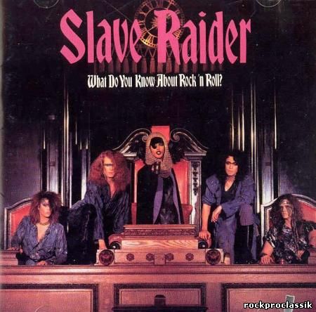 Slave Raider - What Do You Know About Rock 'n Roll(Zomba Recording Corporation,#1141-2-J)