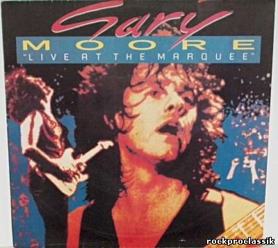 Gary Moore-Live Marquee(VinylRip SNC-0081)