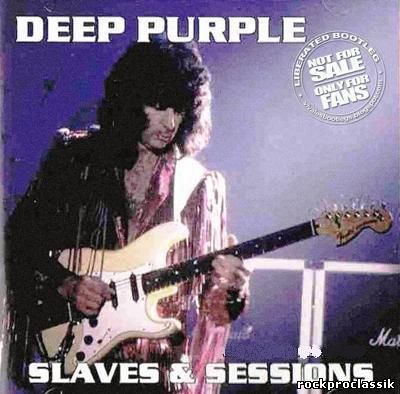 Deep Purple - Slaves And Sessions