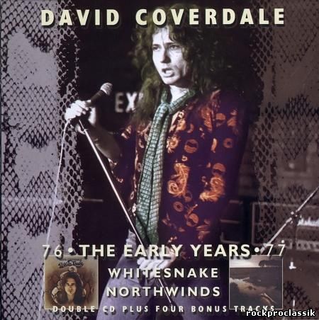 David Coverdale - The Early Years (Whitesnake&Northwinds)(2003Remastered)