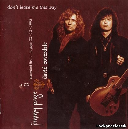 Jimmy Page & David Coverdale-Don't Leave Me This Way (2003)[bootleg]