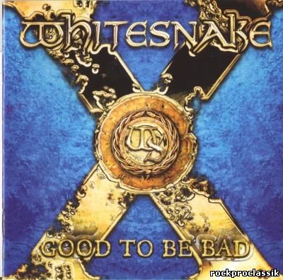 Whitesnake - Good To Be Bad(SPV 98130 2CD-E Ltd)