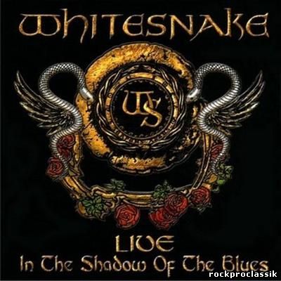 Whitesnake - Live In the Shadow of the Blues(SPV)
