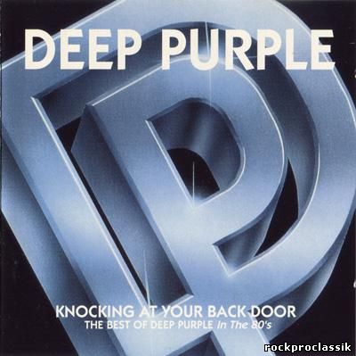 Deep Purple - Knocking At Your Back Door.The Best Of Deep Purple In The 80's(Polydor,Germany,#511 438-2)