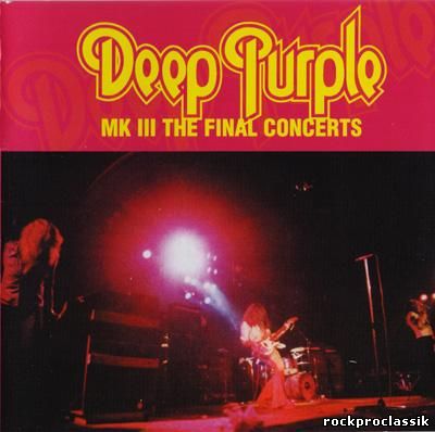 Deep Purple - Mk III The Final Concerts( 2CD,Eagle Records,USA,#ER202322)