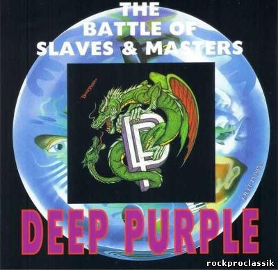 Deep Purple - The Battle Of Slaves & Masters (1991-1992 Studio Rehearsals)