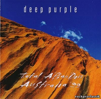 Deep Purple - Total Abandon.Australia '99(Eagle,Germany,#EAGCD477)