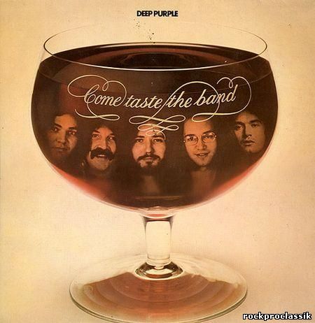 Deep Purple - Come Taste The Band(VinylRip,Germany,RE press,Purple Records,#1 C 062-97 044)