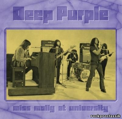 Deep Purple - Miss Molly at University