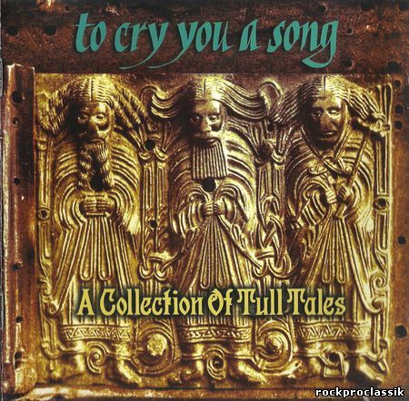 VA - To Cry You A Song A Collection Of Tull Tales(Tribute to Jethro Tull)(Roadrunner Records,#RR 8872.2)