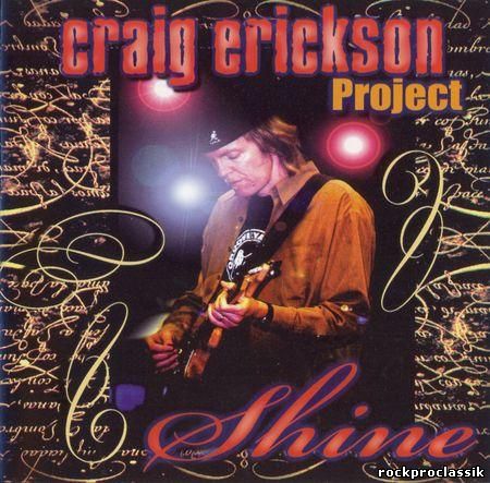 Craig Erickson Project - Shine(Provogue,#PRD-71332)