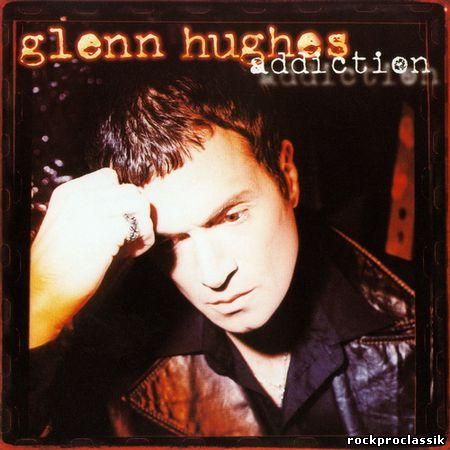 Glenn Hughes - Addiction(Shrapnel Records,#SH-11132)