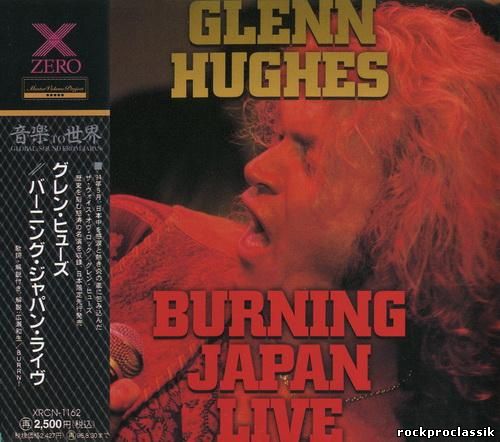 Glenn Hughes - Burning Japan Live(Zero Corporation-Toshiba,#XRCN-1162)