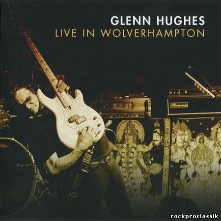 Glenn Hughes - Live In Wolverhampton(Edel Thompson Music,#0206389ERE)