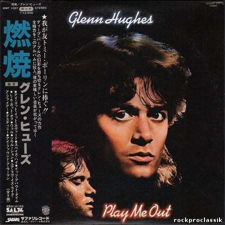 Glenn Hughes - Play Me Out(VinylRip,Safari Records,#MWF 1037,Japan)