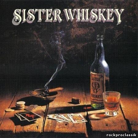 Sister Whiskey - Liquor & Poker(Warner Bros. Records,#9 45298-2)