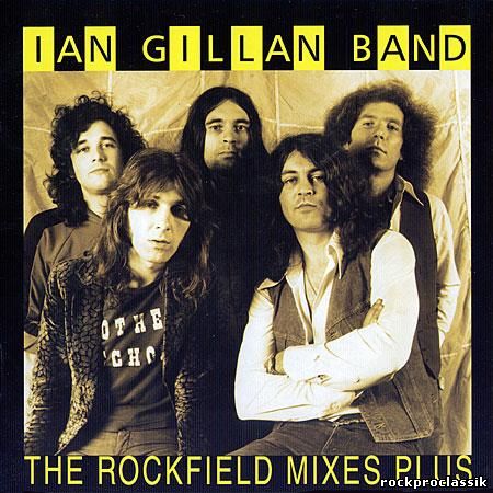Ian Gillan Band - The Rockfield Mixed Plus(Angel Records,#SJPCD166)