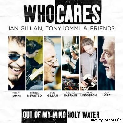 WhoCares (Gillan, Iommi & Friends)-Out Of My MindHoly Water (Single)