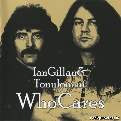 Ian Gillan&Tony Iommi - WhoCares