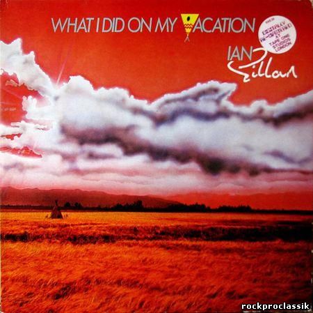 Ian Gillan - What I Did on My Vacation(VinylRip,10 Records,#DIXD 39,UK)