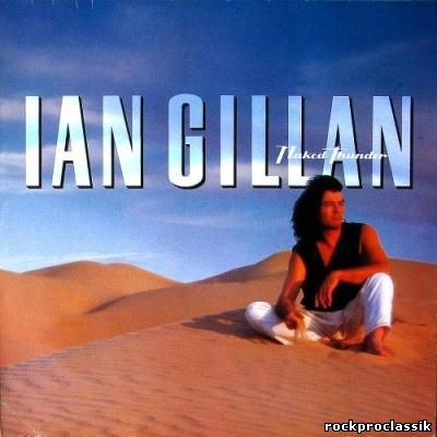 Ian Gillan - Naked Thunder(VinylRip,Teldec Records,9031-71899-1)