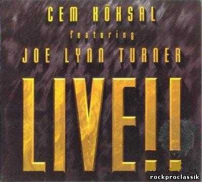 Joe Lynn Turner - Live !!! ( Feat. Cem Koksal)
