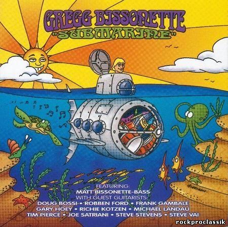 Gregg Bissonette - Submarine(Favored Nations Records,#FN-20102)