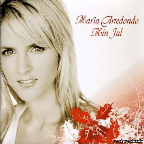 Maria Arredondo - Min Jul (Universal Music AS,#UNI 987583-3)