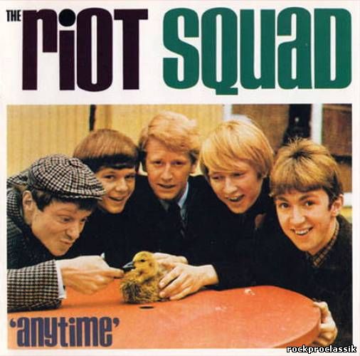 The Riot Squad - Anytime(1965-1967)
