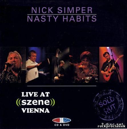 Nick Simper & Nasty Habits - Live At Szene Vienna