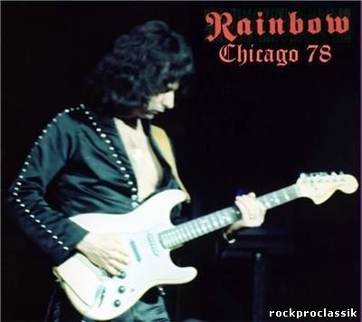 Rainbow - Chicago 78 Remastered (Bootleg)