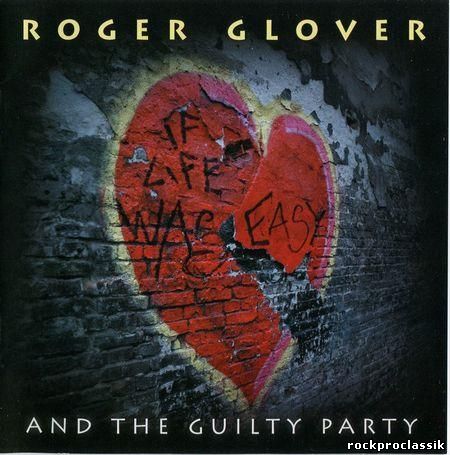 Roger Glover - If Life Was Easy(earMUSIC,#0206903ERE)
