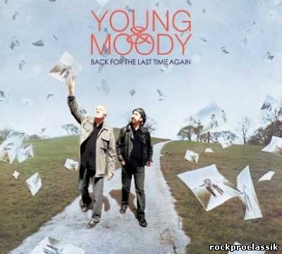Young & Moody - Back For The Last Time Again