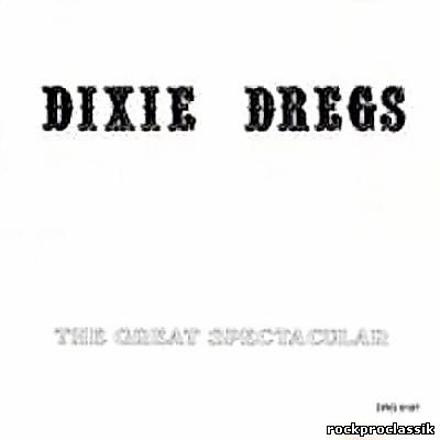 Dixie Dregs - The Great Spectacular