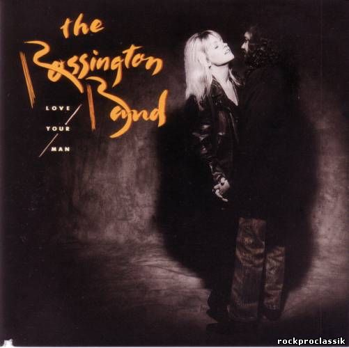 The Rossington Band - Love Your Man