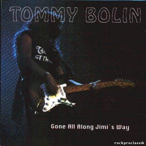 Tommy Bolin - Gone All Along Jimi's Way