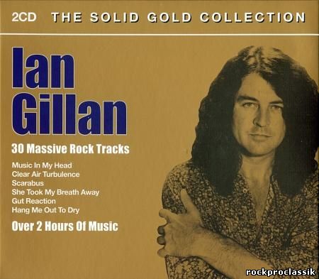 Ian Gillan – 30 Massive Rock Tracks [The Solid Gold Collection]