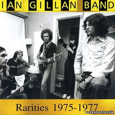 Ian Gillan Band-Rarities 1975 -1977