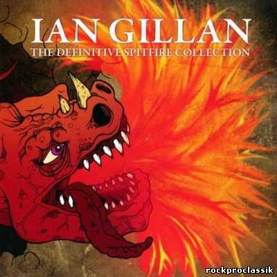 Ian Gillan - The Definitive Spitfire Collection